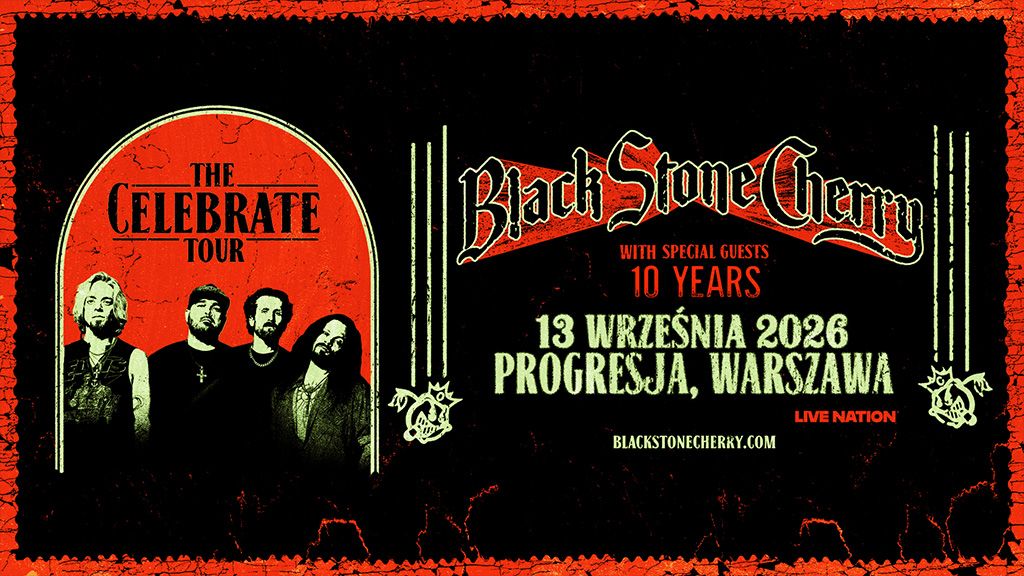 Black Stone Cherry + 10 Years