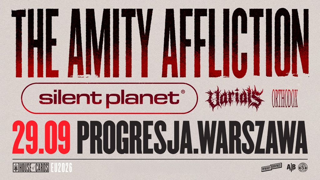 The Amity Affliction + Silent Planet + Varials + Orthodox